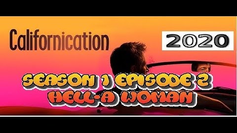 Californication 2020 Podcast S1E2 ""Hell-A Woman" - Wayne "D22-soso" Chiang x Mike LaMasse
