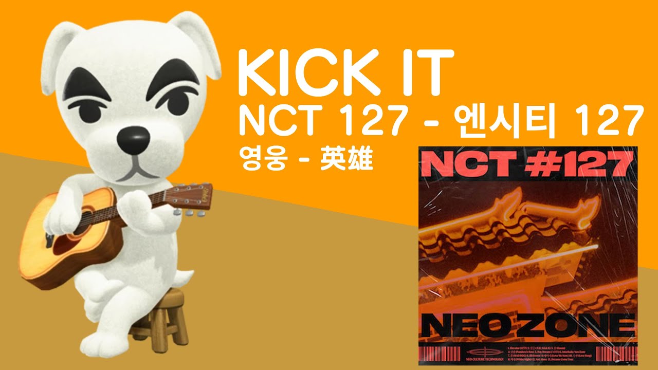 Animal Crossing KK Slider - KICK IT / 영웅 / 英雄 feat. NCT 127 (NCT 127 엔