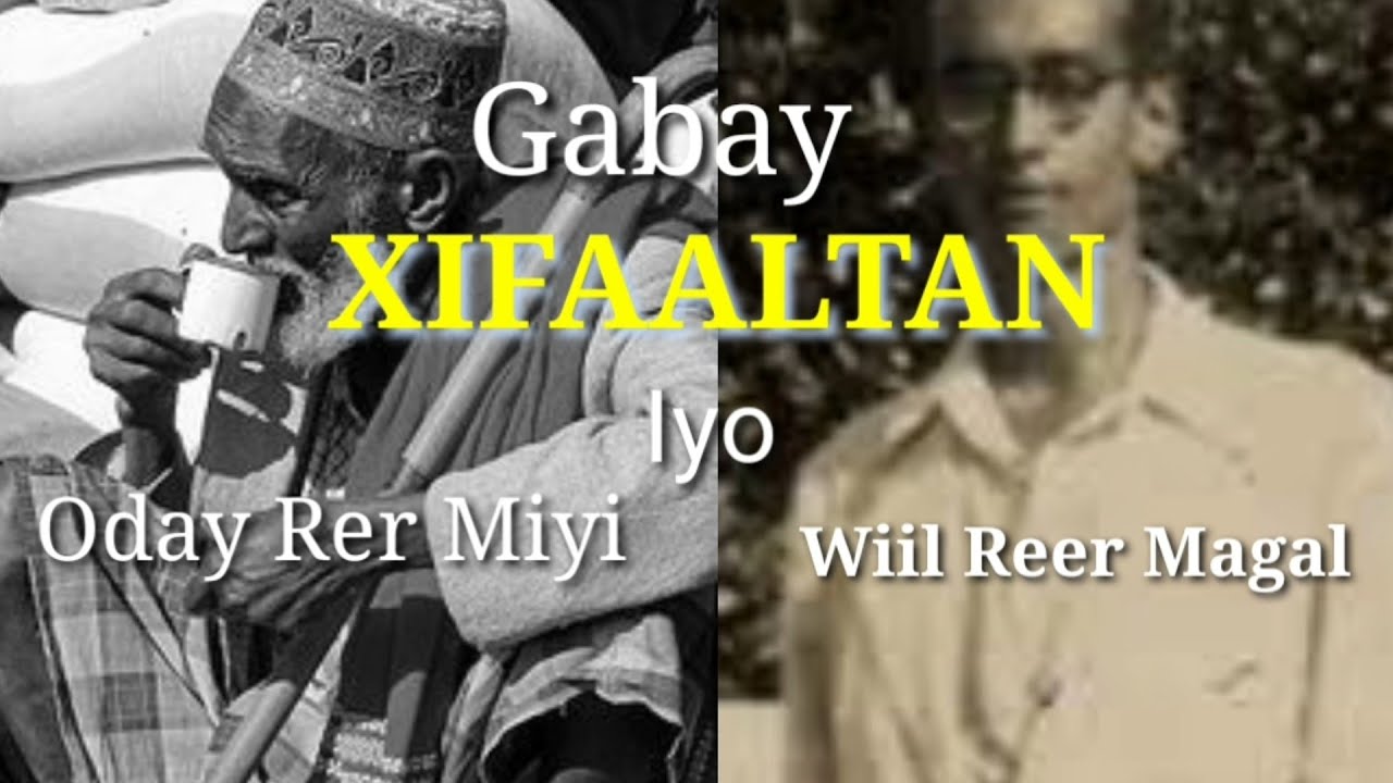 Gabayada Cismaan Yuusuf Xifaaltan Iyo Tartan Dhaqanka Iyo Hiddaha Idaajaa Qarni Joog