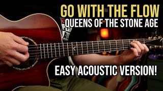 Queens of the Stone Age "Go With The Flow" | Easy Acoustic Guitar Lesson