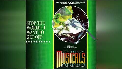 38 Stop The World - I Want To Get Off (The Musicals Collection)