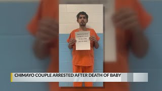 Chimayo couple arrested after death of baby