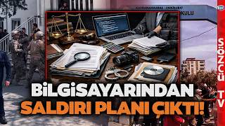 Kahramanmaraş Okul Katliamının Belgesi Bilgisayardan Çıktı! Saldırgan Her Şeyi Planlamış