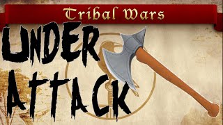What To Do If Under Attack | Tribal Wars