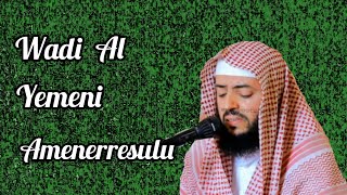 Wadi al Yamani: al Baqarah: 285/286 Amenerresulu...