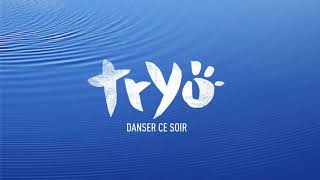 Video thumbnail of "Tryo - Danser ce soir"