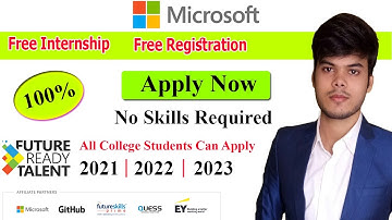 Microsoft Future Ready Talent Program |Free Internship for 2021 2021 2023 | |Free Training|