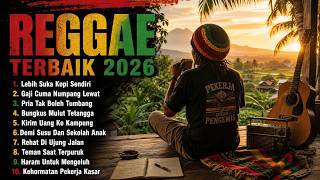 LAGU REGGAE INDONESIA 2026   Playlist Reggae Santai Paling Dicari Tahun Ini