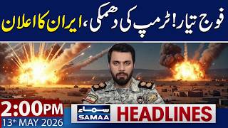 Iran vs US War Update | Iran Army on High Alert | 2 PM News Headlines | 13 May 2026 | Samaa TV