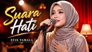     SUARA HATI - EVIE TAMALA | COVER PALING MENYENTUH BY SONIC MELODY
