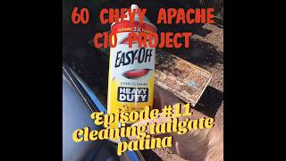 60 Chevy Apache C10 Project. Episode #11 Cleaning tailgate patina  #chevyapache #c10 #patina