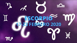 ESCORPIO| VOLVER A CREER| 17-23 FEBRERO 2020