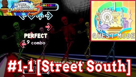 【DDR UNIVERSE 3】 QUEST MODE #1-1 [STREET SOUTH]