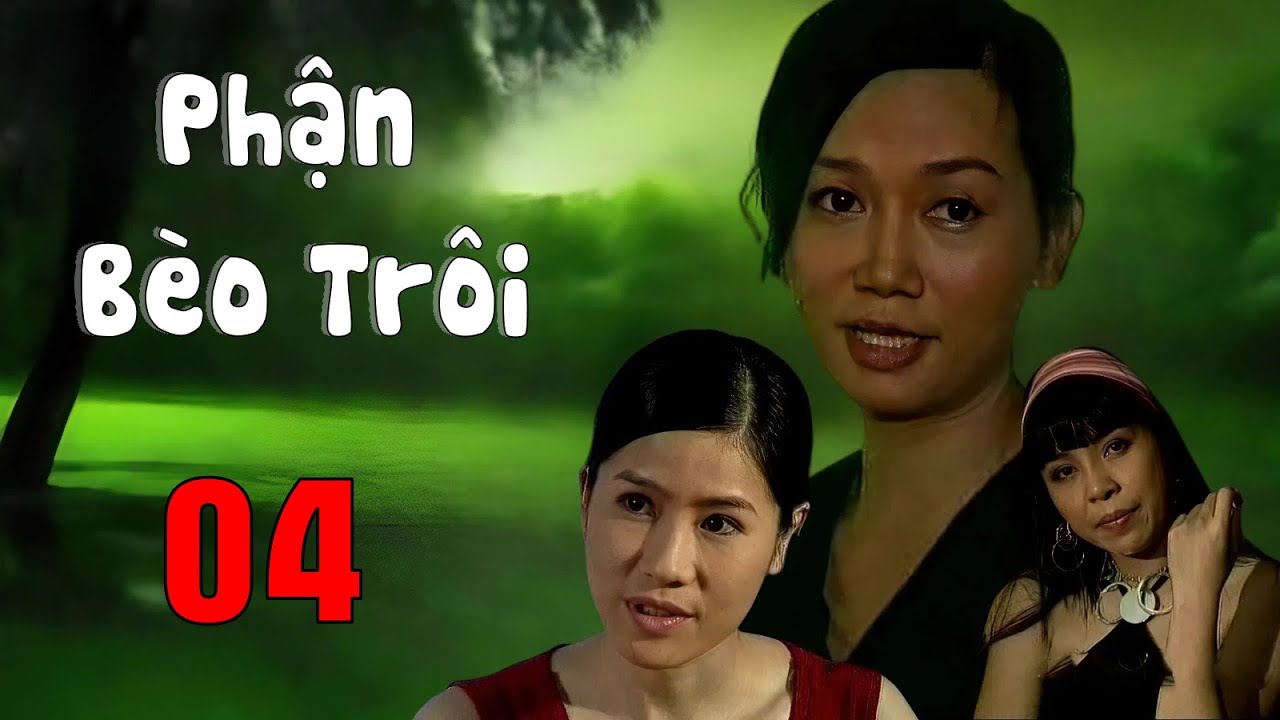 PHẬN BÈO TRÔI TẬP 04 | PHIM TÌNH CẢM VIỆT NAM HAY NHẤT VÀ MỚI NHẤT | PHIM HAY VIỆT NAM 2026