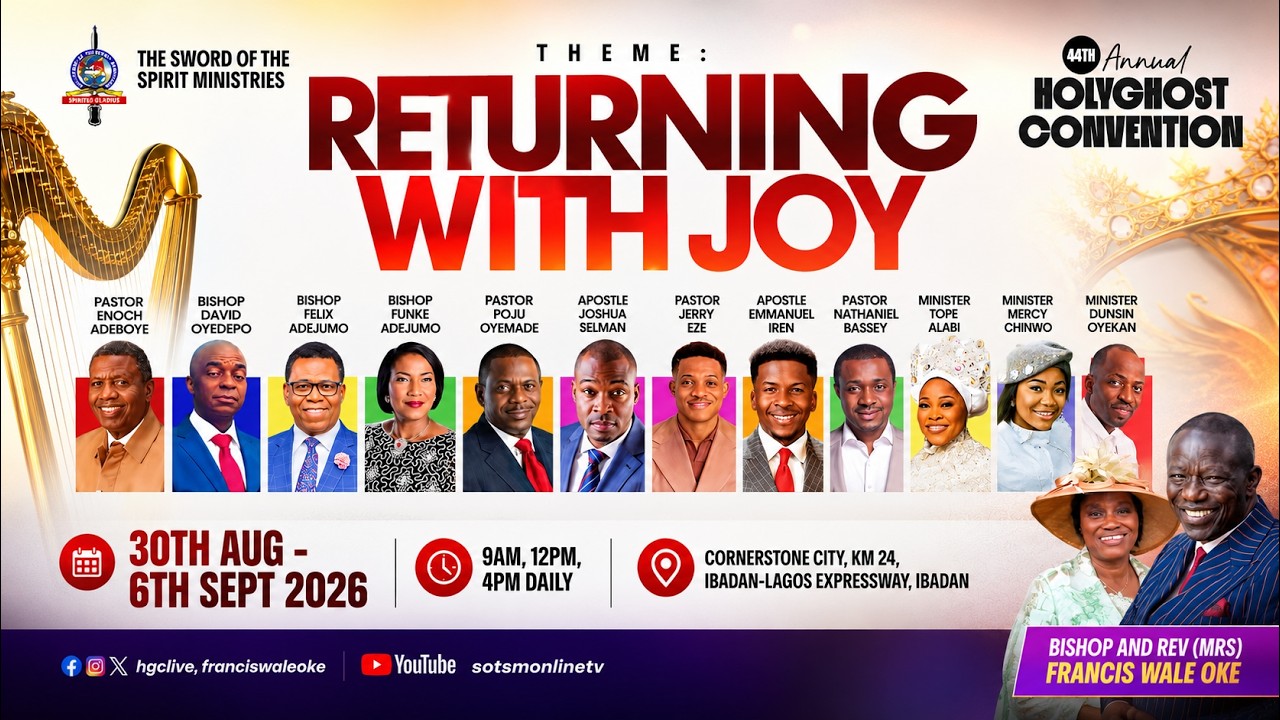 Holy Ghost Convention 2026 | Returning with JOY – THE MANTLE | Bishop Francis Wale Oke