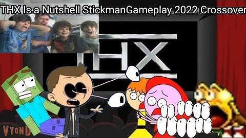 THX is a Nutshell Stickman Gameplay 2025 (Crossover)