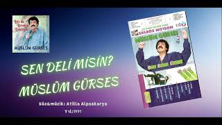 Sen Deli Misin? - Müslüm Gürses /1991\\ #müslümgürses #müslümbaba #arabesk #etiketcilere Resimi