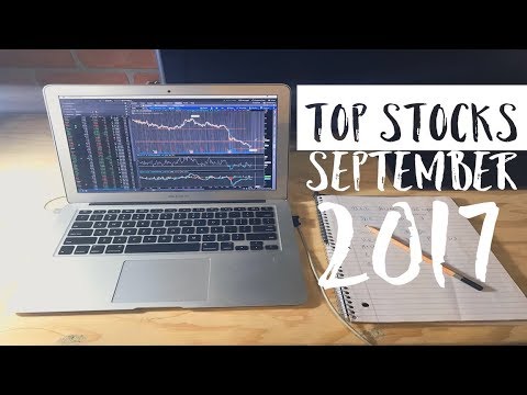The Top Stocks For September 2017 Week 2 | Sunday Stock Talk