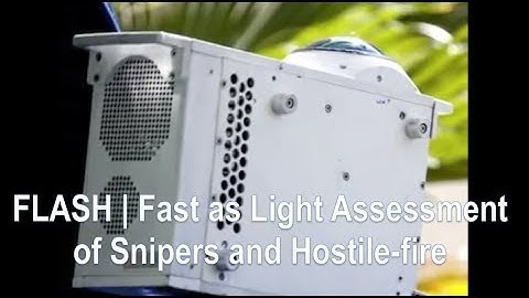 FLASH | sniper detector |  Fast as Light Assessment of Snipers and Hostile-fire