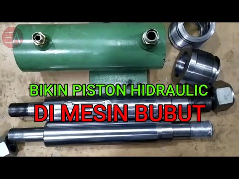 BIKIN PISTON HIDRAULIC DI MESIN BUBUT | MAKE HYDRAULIC PISTON ON A LATHE