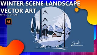 Winter Scene Illustrator Landscape design || Adobe Illustrator 2020 || NANDA CREATIONS