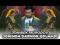 Jonibek Murodov - Jonimda darmon qo