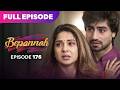Bepannaah Drama Serial | Full Episode 176 | Jennifer Winget Harshad Chopda | Best Drama 2026