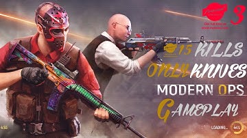 MODERN OPS GAMEPLAY ONLY KNIVES #15 KILLS #3