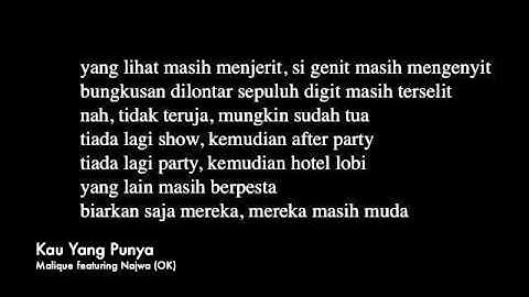 Kau Yang Punya - Malique featuring Najwa