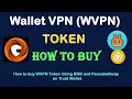 How to Buy Wallet VPN (WVPN) Token Using BNB and PancakeSwap On Trust Wallet image