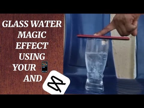 GLASS WATER MAGIC EFFECT TUTORIAL IN CAPCUT || CAPCUT MASKING || MOBILE EDIT