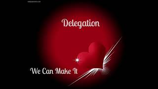 Delegation~ " We Can Make It " ~❤️♫~1977