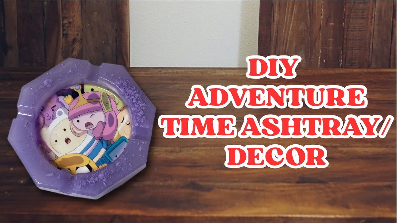 Making a DIY Resin Ashtray for True Adventure Time Fans🔥