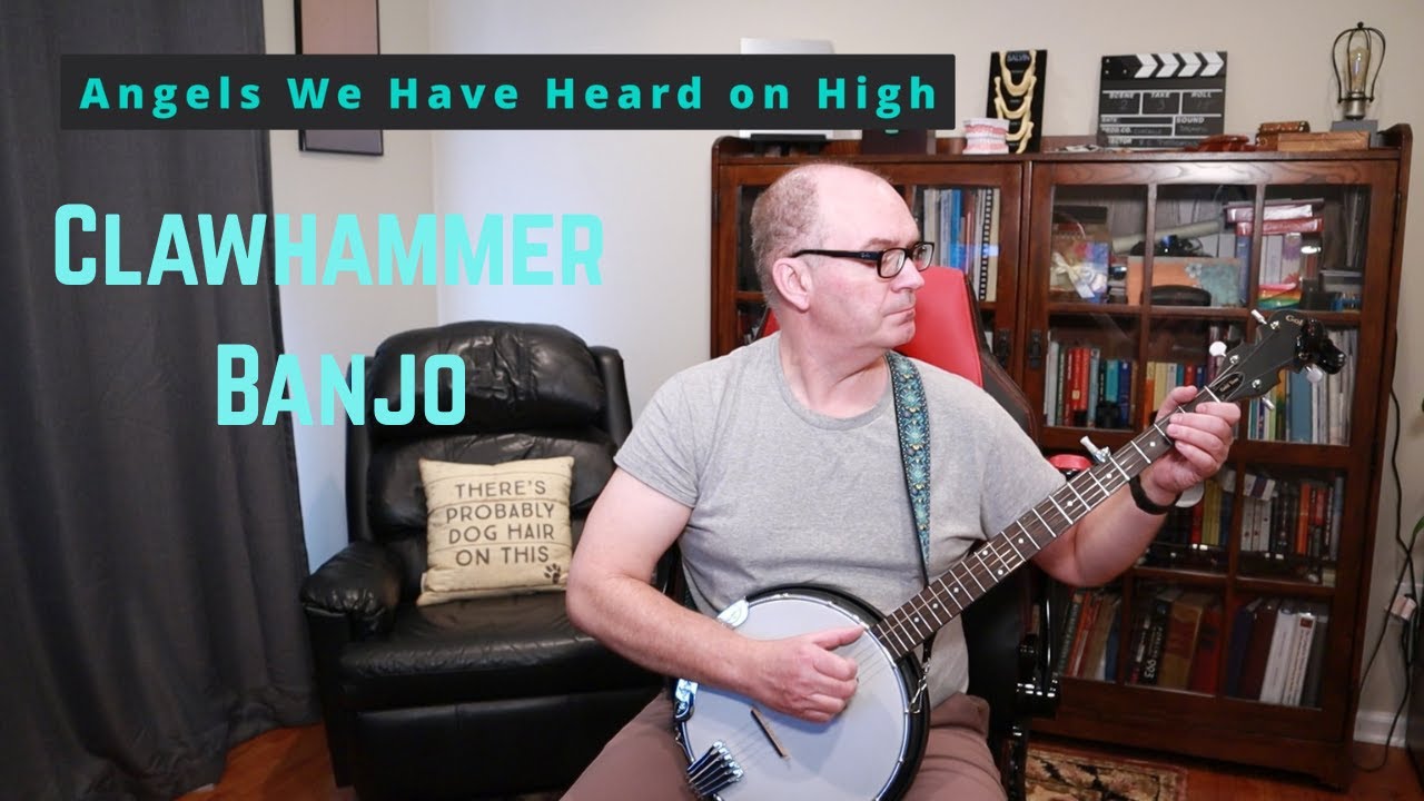 Angels We Have Heard on High on the banjo