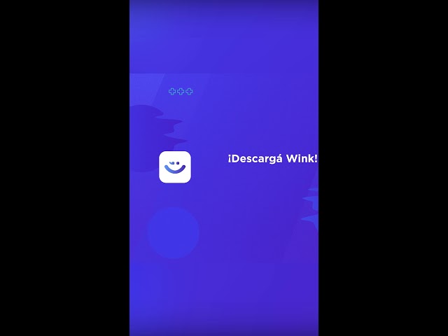 El servicio financiero del futuro con Wink - Descargá Wink