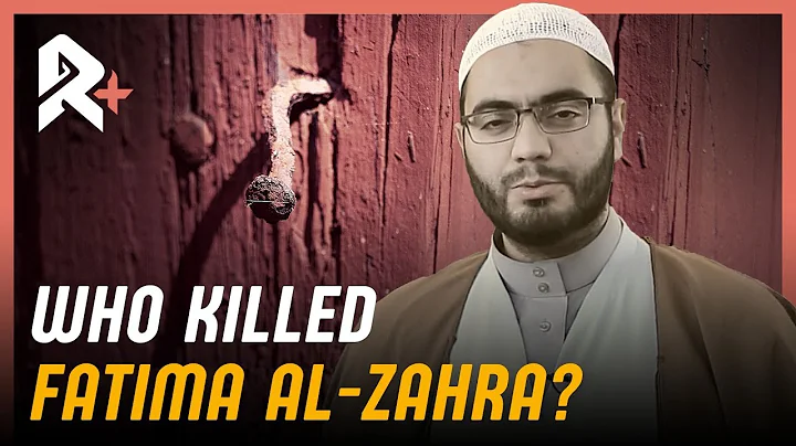 WHO KILLED FATIMA AL-ZAHRA?