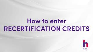 How to Enter Recertification Credits