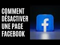 Comment dsactiver une page facebook