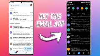An All-in-One Free Email App for Android & iOS - Must Have!