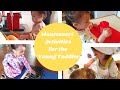 Montessori at Home: ACTIVITIES FOR TODDLERS 12 -18 months