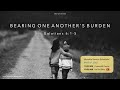 Bearing One Another&#39;s Burden - Crosswalk Online Service march 27, 2022