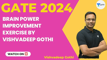 Brain Power Improvement Exercise by Vishvadeep Gothi  |  Tips for GATE 2024