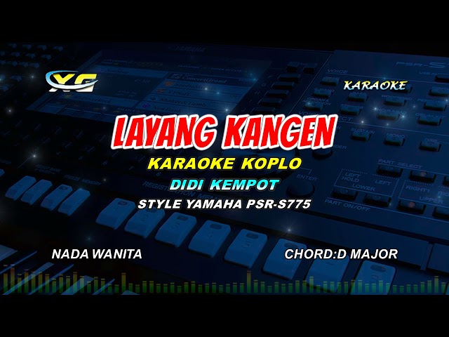 Didi Kempot - Layang Kangen KARAOKE KOPLO  NADA CEWEK (YAMAHA PSR - S 775) class=