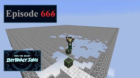 FTB Interactions - Episode 66 - Antimatter & Latticite