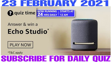 Amazon Echo Studio Quiz Answer Today | Win Echo Studio | 23 February 2021 |Amazon Quiz Answers Today