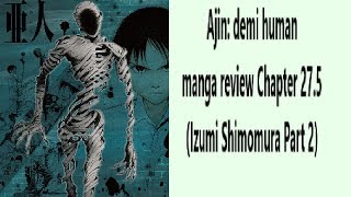 Ajin: demi human manga review Chapter 27.5 (Izumi Shimomura Part 2)