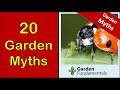 20 Garden Myths That Will Save You Time and Money 🧙🧙🧙