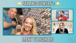 SELLING SUNSET’s Mary Fitzgerald On Season 5, Christine Quinn Drama, “Fake” Storylines, and More!