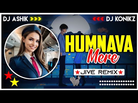 Humnava Mere Jive Remix | Jubin Nautiyal | DJ Ashik X DJ KoNiKz | Vxd Produxtionz