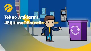 Tekno Atıklarını Ğitimedönüştür